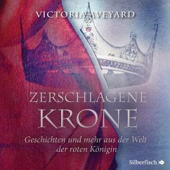 Zerschlagene Krone - Geschichten und mehr aus der Welt der roten Königin / Die Farben des Blutes Bd.5 (MP3-Download) - Aveyard, Victoria