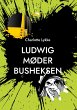 Ludwig møder Busheksen (eBook, ePUB) - Bild 1