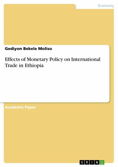 Effects of Monetary Policy on International Trade in Ethiopia (eBook, PDF) - Moliso, Gediyon Bekele