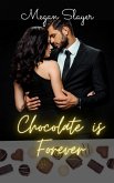 Chocolate is Forever (eBook, ePUB)