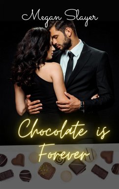 Chocolate is Forever (eBook, ePUB) - Slayer, Megan