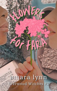 Cover Flowers for Fara (Yverwood Witches, #2) (eBook, ePUB)