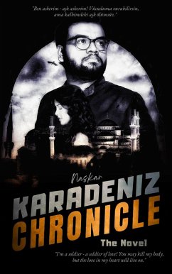 Cover Karadeniz Chronicle: The Novel (Abi Naskar Adventures) (eBook, ePUB)