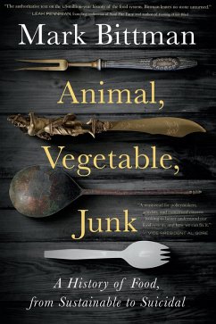 Animal, Vegetable, Junk (eBook, ePUB) - Bittman, Mark