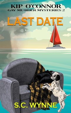 Last Date (Kip O'Connor M/M Mystery, #2) (eBook, ePUB) - Wynne, S. C.