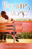 Weaving Magic (eBook, ePUB) Weaving Magic (eBook, ePUB)
