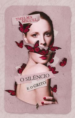 O Silêncio e o Grito (eBook, ePUB) - Miguel, Thelma