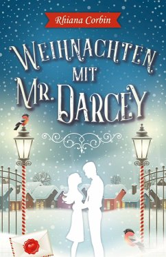 Weihnachten mit Mr. Darcy (eBook, ePUB) - Corbin, Rhiana
