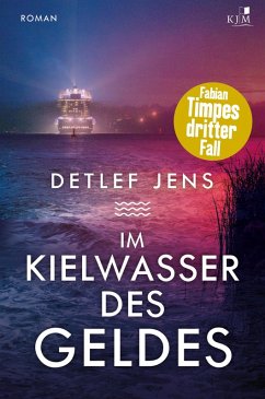 Im Kielwasser des Geldes (eBook, ePUB) - Jens, Detlef
