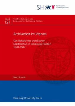 Archivarbeit im Wandel - Schmidt, Sarah