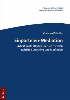 Einparteien-Mediation (eBook, PDF) - Petschke, Christian