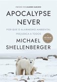Apocalypse Never (eBook, ePUB) Apocalypse Never (eBook, ePUB)