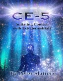 CE-5 Initiating Contact with Extraterrestrials (eBook, ePUB) CE-5 Initiating Contact with Extraterrestrials (eBook, ePUB)