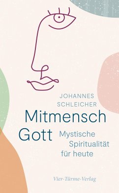 Mitmensch Gott - Schleicher, Johannes