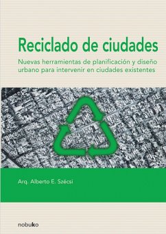 Reciclado de ciudades (eBook, PDF) - Cszeci, Enrique