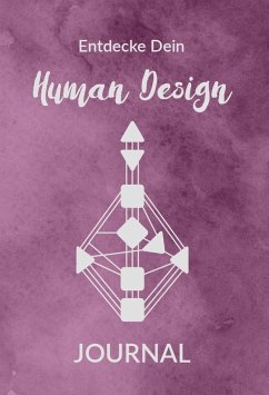 Entdecke Dein Human Design - Fischer, Eva;Kihm, Carmen