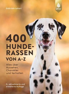 400 Hunderassen von A-Z - Lehari, Gabriele