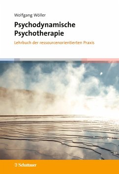 Psychodynamische Psychotherapie - Wöller, Wolfgang