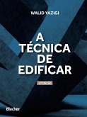 A técnica de edificar (eBook, PDF)