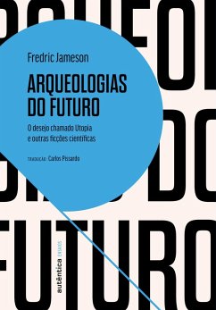 Arqueologias do futuro (eBook, ePUB) - Jameson, Fredric