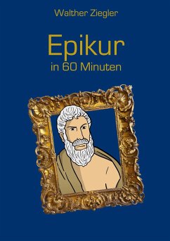 Epikur in 60 Minuten