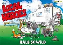 Local Heroes / Halb so wild - Schmidt, Kim