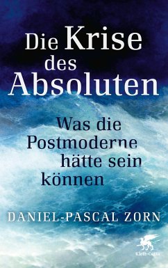 Die Krise des Absoluten - Zorn, Daniel-Pascal