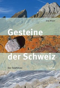 Gesteine der Schweiz - Meyer, Jürg