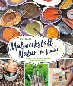 Malwerkstatt Natur für Kinder - Neddo, Nick