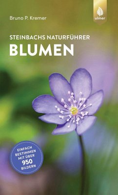 Steinbachs Naturführer Blumen - Kremer, Bruno P.