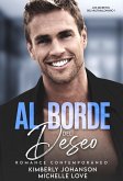 Al Borde Del Deseo: Romance Contemporaneo (Los Secretos Del Multimillonario, #1) (eBook, ePUB)
