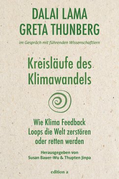 Kreisläufe des Klimawandels (eBook, ePUB) - Lama, Dalai; Thunberg, Greta