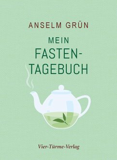 Mein Fastentagebuch - Grün, Anselm