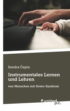 Instrumentales Lernen und Lehren von Menschen mit Down-Syndrom - Cepin, Sandra