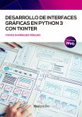 Desarrollo de interfaces gráficas en Python 3 con Tkinter (eBook, ePUB)