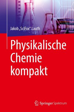 Physikalische Chemie kompakt - Lauth, Jakob "SciFox"
