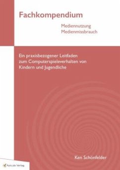 Fachkompendium Mediennutzung Medienmissbrauch - Ken, Schönfelder