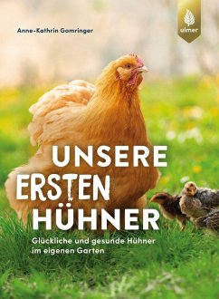 Unsere ersten Hühner - Gomringer, Anne-Kathrin