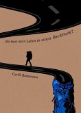 Wie passt mein Leben in einen Backpack? Wie passt mein Leben in einen Backpack?