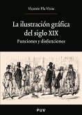 La ilustración gráfica del siglo XIX (eBook, PDF)
