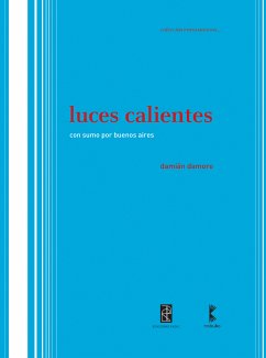 Luces calientes (eBook, PDF) - Damore, Damián