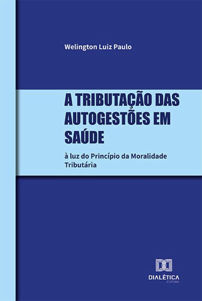 A tributação das Autogestões em Saúde (eBook, ePUB)
