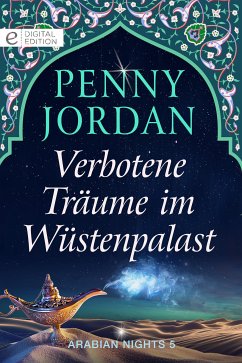 Verbotene Träume im Wüstenpalast (eBook, ePUB) - Jordan, Penny