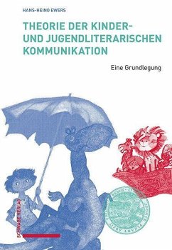 Theorie der kinder- und jugendliterarischen Kommunikation - Ewers, Hans-Heino