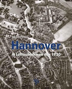 Hannover in Luftaufnahmen von 1930 - Paschen, Joachim
