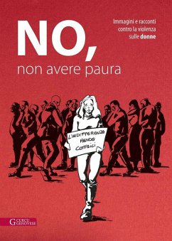 Cover No, non avere paura. Immagini e racconti contro la violenza sulle donne
