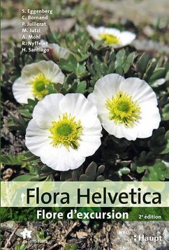 Flora Helvetica - Guide d'excursions - Eggenberg, Stefan;Bornand, Christophe;Juillerat, Philippe