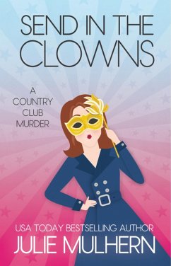 Send in the Clowns (The Country Club Murders, #4) (eBook, ePUB) - Mulhern, Julie