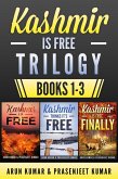 Kashmir is Free Trilogy Boxset: Kashmir is Free, Kashmir Thinks It's Free, and Kashmir is Free Finally (eBook, ePUB)