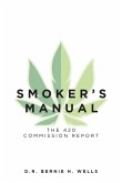 Smoker's Manual: The 420 Commission Report (eBook, ePUB)